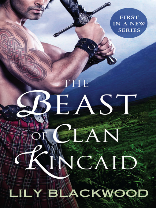 Title details for The Beast of Clan Kincaid by Lily Blackwood - Available
